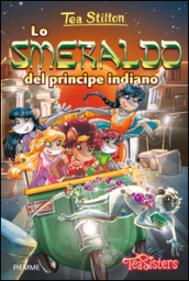 Lo smeraldo del principe indiano. Ediz. illustrata