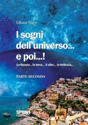 I sogni dell universo...e poi...!