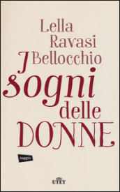 I sogni delle donne. Con e-book