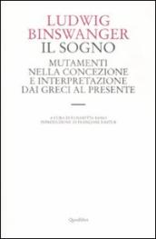 Il sogno. Mutamenti nella concezione e interpretazione dai greci al presente