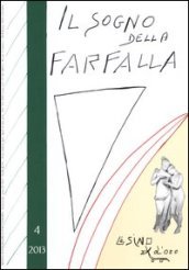 Il sogno della farfalla (2013). Vol. 4