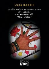 Nelle solite insolite note di notte... le poesie di the Joker