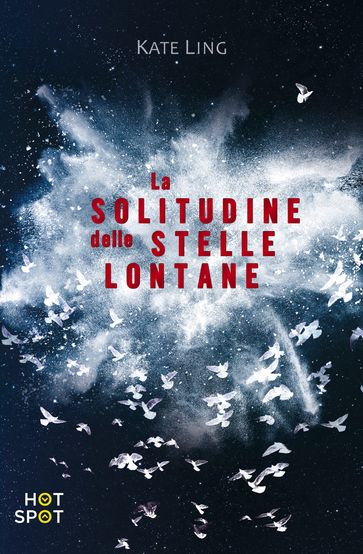 La solitudine delle stelle lontane - Kate Ling