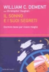 Il sonno e i suoi segreti. Dormire bene per vivere meglio