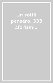 Un sottil penséro. 333 aforismi di 50 autrici contemporanee