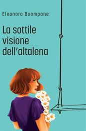 La sottile visione dell altalena