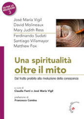 Una spiritualità oltre il mito. Dal frutto proibito alla rivoluzione della conoscenza