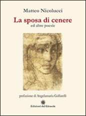 La sposa di cenere ed altre poesie