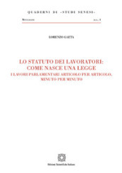 Lo statuto dei lavoratori: come nasce una legge