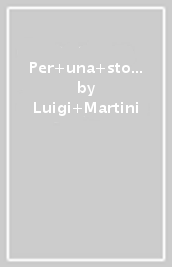 Per una storia del CLN. Ravenna (1943- 44) attraverso la testimonianza di «Vecchio» (Mario Morigi) e «Tommaso» (Camillo Bedeschi) delegati comunisti...