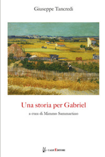 Una storia per Gabriel. Nuova ediz. - Giuseppe Tancredi