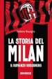 La storia del Milan. Il racconto rossonero