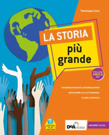 La storia più grande. Per la Scuola media. Con e-book. Con espansione online. Vol. 3 - Tommaso Cera