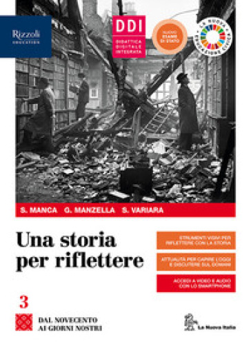 Una storia per riflettere. Con Esame di Stato e CLIL History quinto anno. Per il triennio delle Scuole superiori. Con e-book. Con espansione online. Vol. 3 - Sergio Manca - Giulio Manzella - Simona Variara