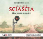 Una storia semplice letto da Sergio Rubini. Audiolibro. CD Audio formato MP3