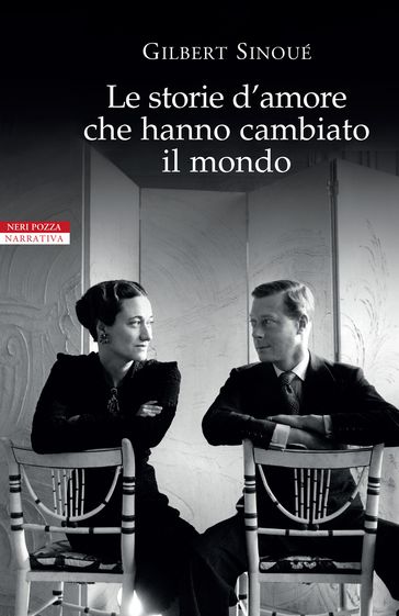 Le storie d'amore che hanno cambiato il mondo - Gilbert Sinoué