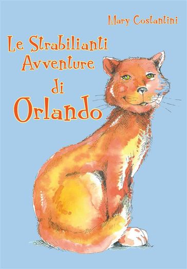 Le strabilianti avventura di Orlando - Mary Costantini