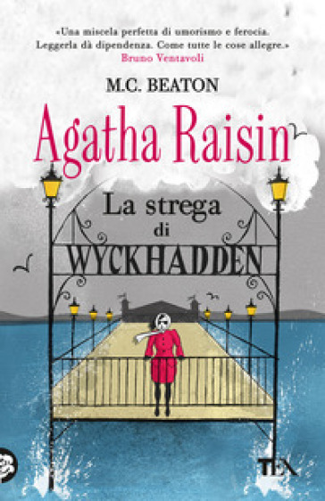 La strega di Wyckhadden. Agatha Raisin - M. C. Beaton