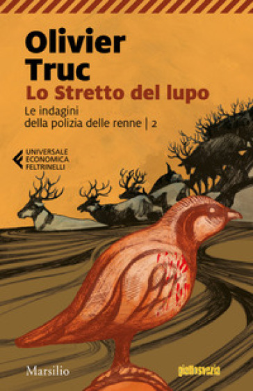 Lo stretto del lupo. Le indagini della polizia delle renne. Vol. 2 - Olivier Truc