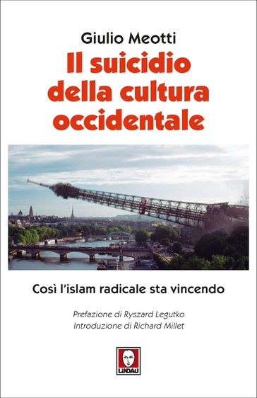 Il suicidio della cultura occidentale - Giulio Meotti - Ryszard Legutko