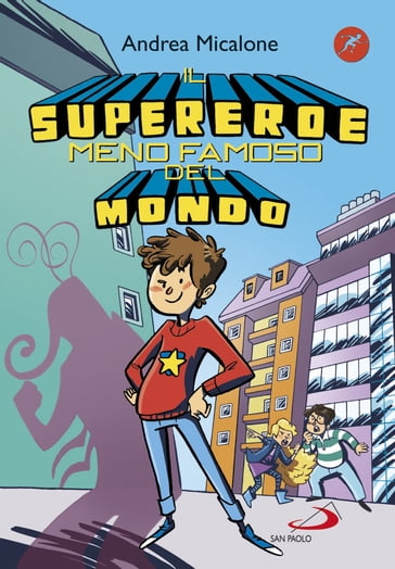 Il supereroe meno famoso nel mondo - Andrea Micalone