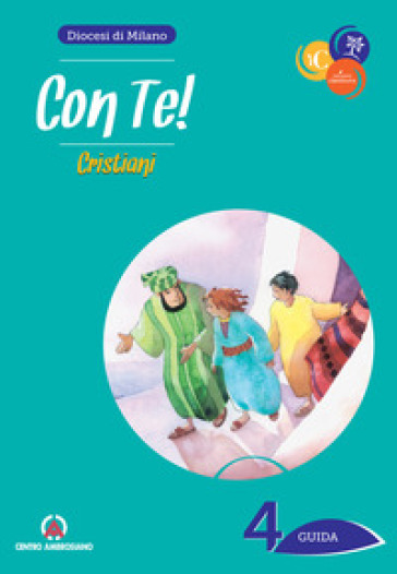 Con te!. Vol. 4: Cristiani. Guida