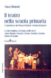 Il teatro nella scuola primaria. L esperienza del Plesso Raffaele Viviani di Quarto