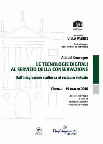 Le tecnologie digitali al servizio della conservazione - Valentina Perzolla - Annalisa Colombo