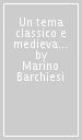 Un tema classico e medievale: Gnatone e Taide