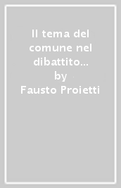 Il tema del comune nel dibattito politico francese (1807-1830)