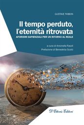 Il tempo perduto, l eternità ritrovata