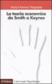 La teoria economica da Smith a Keynes