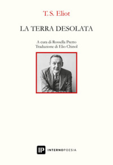 La terra desolata. Teso inglese a fronte - Thomas Stearns Eliot