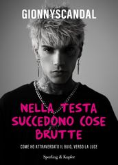 Nella testa succedono cose brutte