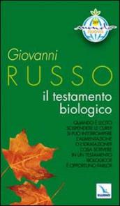 Il testamento biologico. Quando è lecito sospendere le cure? Si può interrompere l alimentazione o l idratazione?