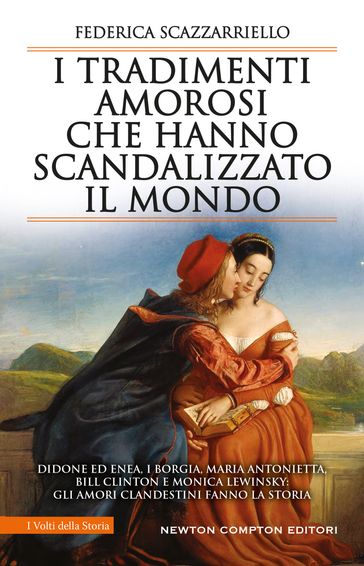 I tradimenti amorosi che hanno scandalizzato il mondo - Federica Scazzarriello