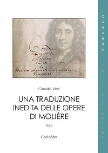 Una traduzione inedita delle opere di Molière. Vol. 1/2 - Claudio Vinti