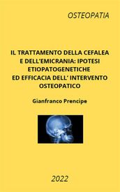 Il trattamento della cefalea e dell emicrania: ipotesi etiopatogenetiche ed efficacia dell intervento osteopatico