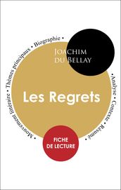 Étude intégrale : Les Regrets de Du Bellay (fiche de lecture, analyse et résumé)