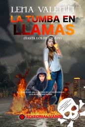 La tumba en llamas (Hasta los huesos IV)