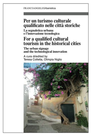 Per un turismo culturale qualificato nelle città storiche/For a qualified cultural tourism in the historical cities - AA.VV. Artisti Vari