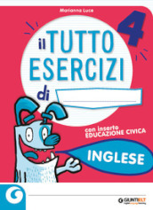 Il tutto esercizi. Inglese. Per la Scuola elementare. Vol. 4