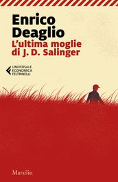 L ultima moglie di J. D. Salinger