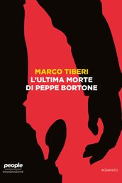 L ultima morte di Peppe Bortone