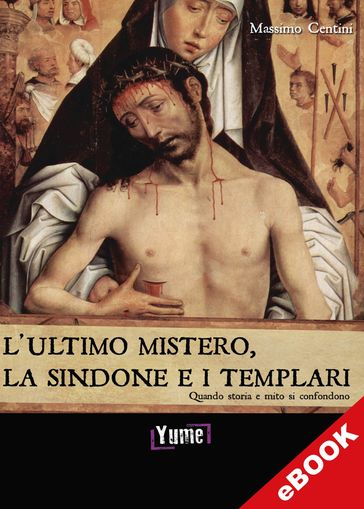 L'ultimo mistero, la Sindone e i Templari - Massimo Centini