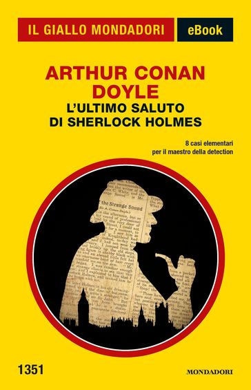 L'ultimo saluto di Sherlock Holmes (Il Giallo Mondadori) - Arthur Conan Doyle