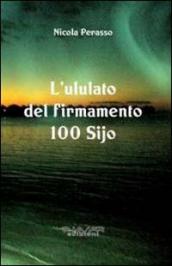 L ululato del firmamento. 100 Sijo