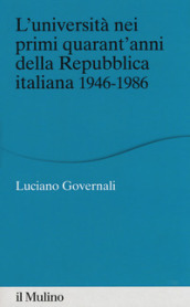 L università nei primi quarant anni della Repubblica italiana 1946-1986