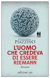 L uomo che credeva di essere Riemann