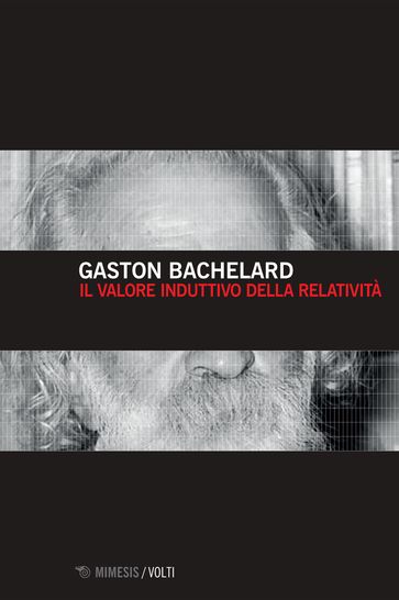 Il valore induttivo della relatività - Gaston Bachelard